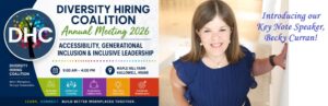 Banner for the Diversity Hiring Coalition Annual Meeting 2026 featuring keynote speaker Becky Curran. The event focuses on accessibility, generational inclusion, and inclusive leadership and will be held at Maple Hill Farm in Hallowell, Maine, from 9:00 AM to 4:00 PM.